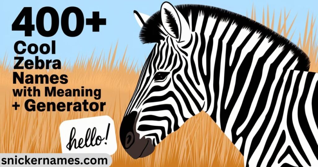 400+ Cool Zebra Names With Meaning + Generator