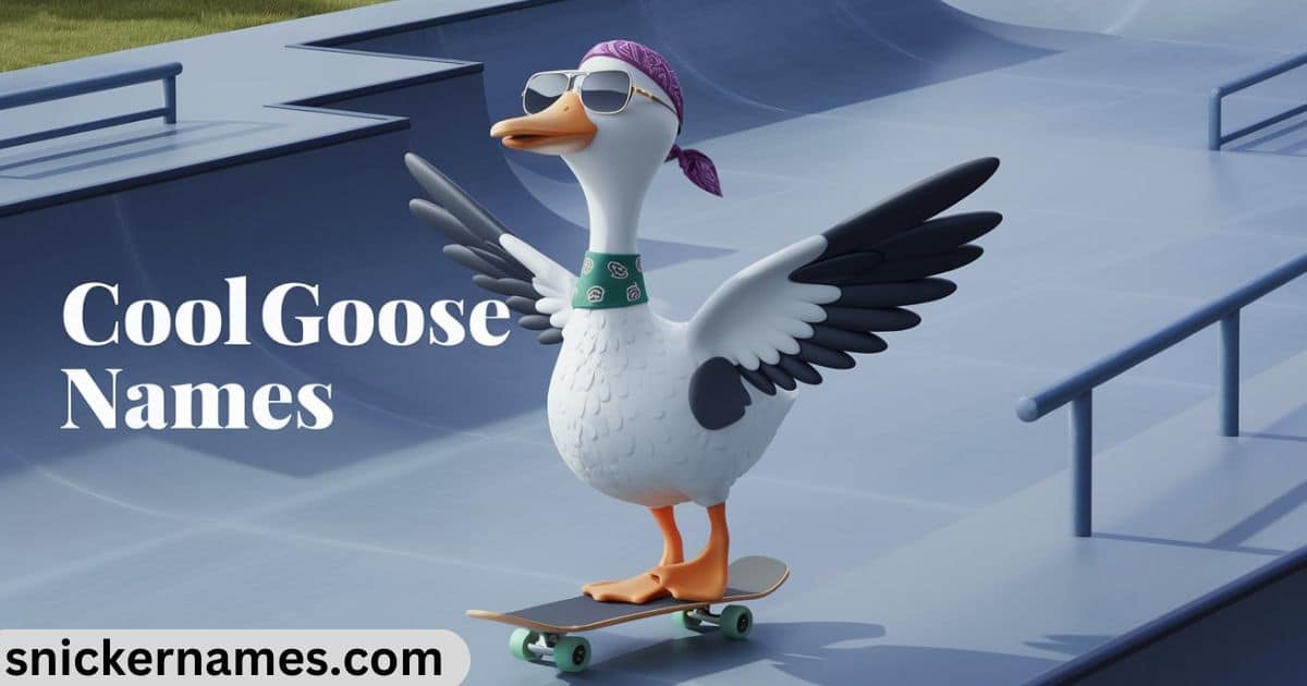 Cool Goose Names