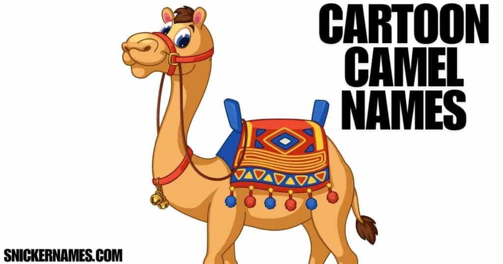 Cartoon Camel Names