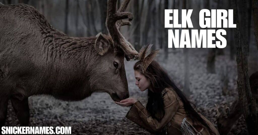 Elk Girl Names