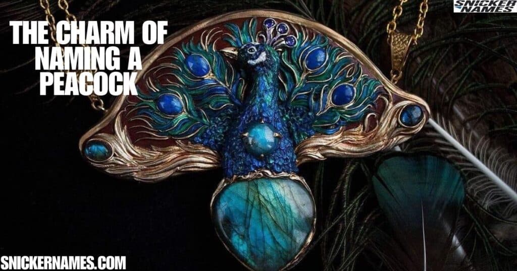 The Charm of Naming a Peacock